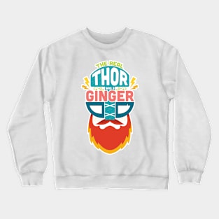 The Real Thor Crewneck Sweatshirt